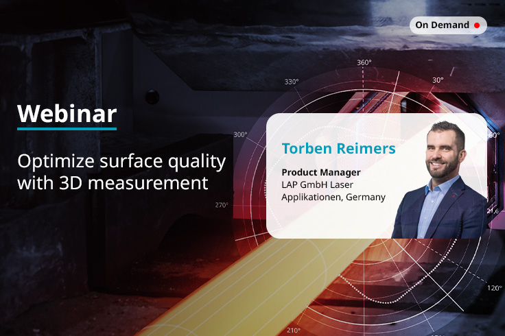 Optimize surface quality with 3D measurement